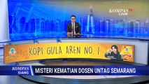 Visum Belum Menjawab, Keluarga Dosen Untag Minta Polisi Perjelas Penyebab Kematian | KOMPAS SIANG