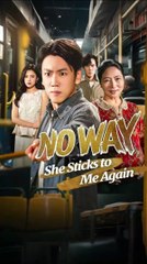 framed as the father not again chinese drama / no way she sticks to me again