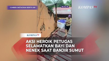 Aksi Heroik Petugas Selamatkan Bayi dan Nenek saat Banjir di Sumatera Utara