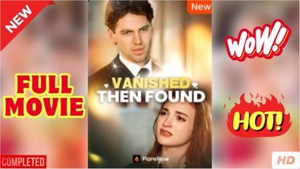 Vanished Then Found - Full Movies