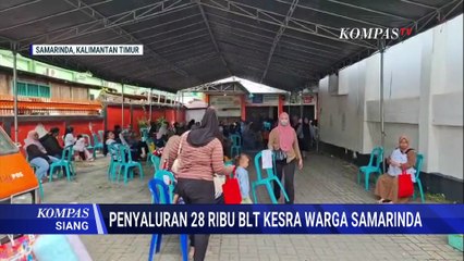 Momen 28 Ribu Warga Samarinda Mulai Terima BLT Kesra Rp900 Ribu | KOMPAS SIANG