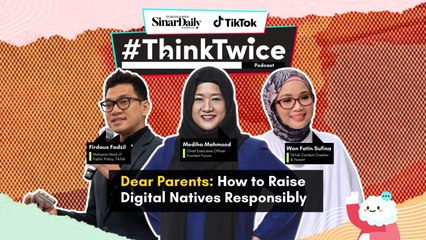 [THINKTWICE PODCAST] Dear Parents: How to Raise Digital Natives Responsibly