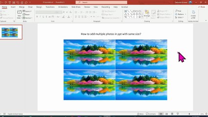How to add multiple photos in ppt with same size