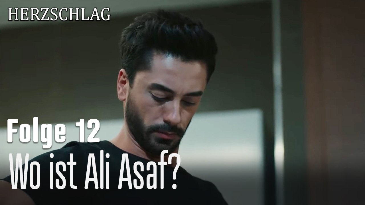 Wo ist Ali Asaf?-Herzschlag Folge 12