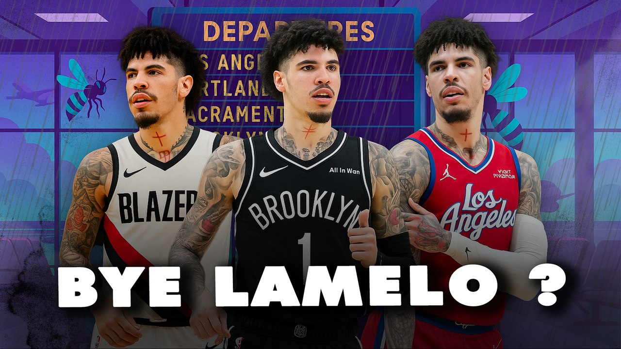 🐝LAMELO BALL SUR LE DÉPART ?🐝 (6 équipes sur le coup…)