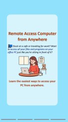 How to Remotely Access Your Computer from Anywhere