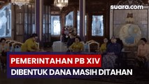Babak Baru Keraton Solo: PB XIV Bentuk Pemerintahan, Dana Hibah Pemkot Masih Ditahan