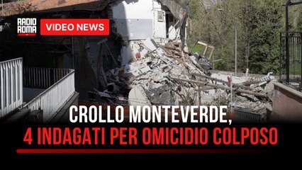 Crollo Monteverde, 4 indagati per omicidio colposo