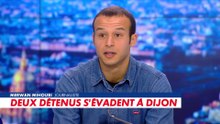 Deux détenus s'évadent de prison : «Où va l’argent des Français quand on voit ces résultats sur la sécurité et le maintien de l’ordre ?», s’interroge Merwan Mihoubi