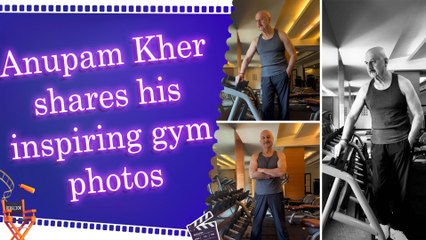 Anupam Kher flaunts his fitness regime by sharing motivational message 'Never Give Up'