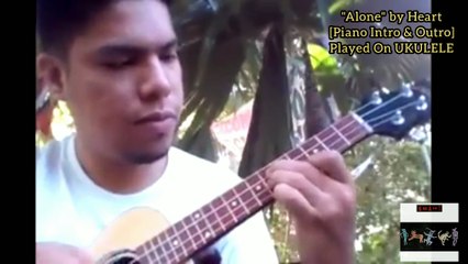 'ALONE' by Heart (Piano Intro) played on Ukulele