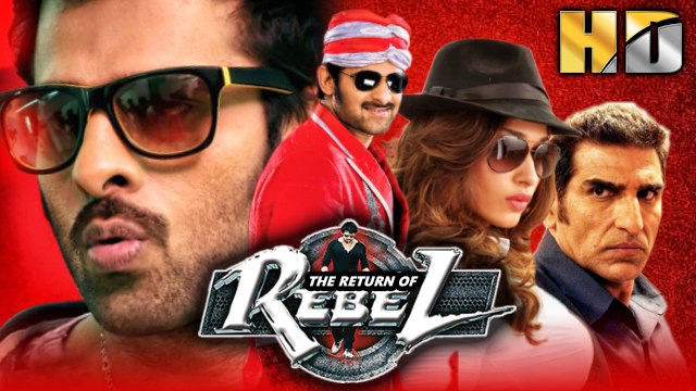 The Return of Rebel (Rebel) South Superhit Hindi Dubbed Movie | Prabhas, Tamannaah Bhatia, Deeksha Seth, Mukesh Rishi