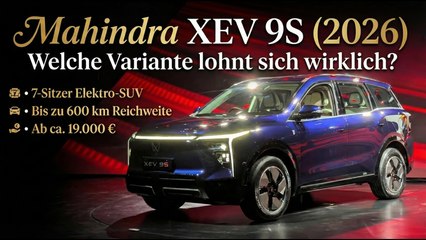 Elektro‑SUV mit Stil: Mahindra XEV 9S 2026 Kaufberatung & Vergleich