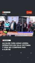 Alcalde Iván Arias lidera operativo en Villa Victoria y pide no comprar pan a 0,80 Bs
