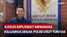 Fakta Baru Kematian Diplomat: Arya Daru 24 Kali Check In dengan Vara, Keluarga Desak Polisi