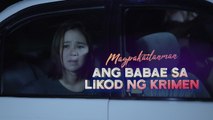 Magpakailanman: Ang Babae sa Likod ng Krimen