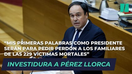 Pérez Llorca: "Si esta cámara me da los votos necesarios para ser investido, mis primeras palabras como presidente de la Generalitat serán para pedir perdón a los familiares de las 229 víctimas mortales"