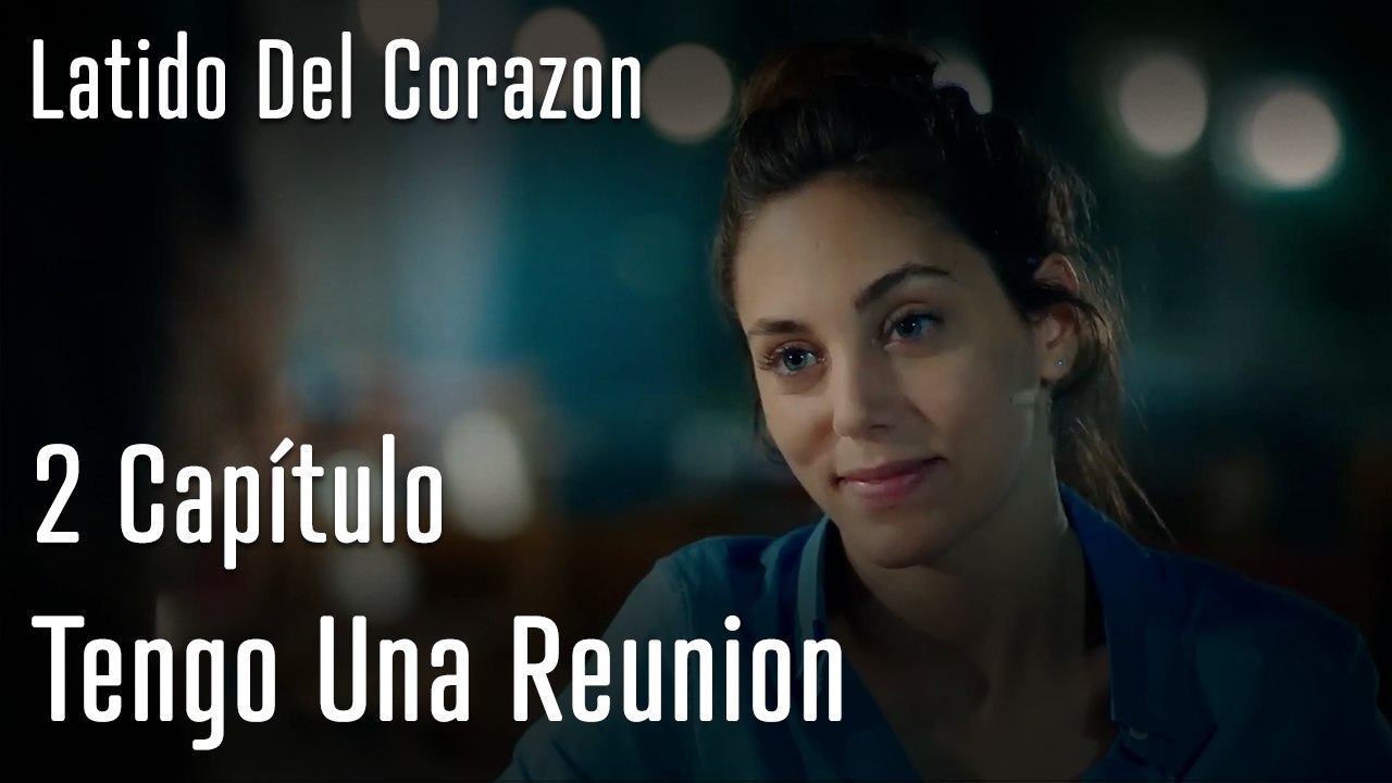 Tengo Una Reunion - Latido Del Corazon