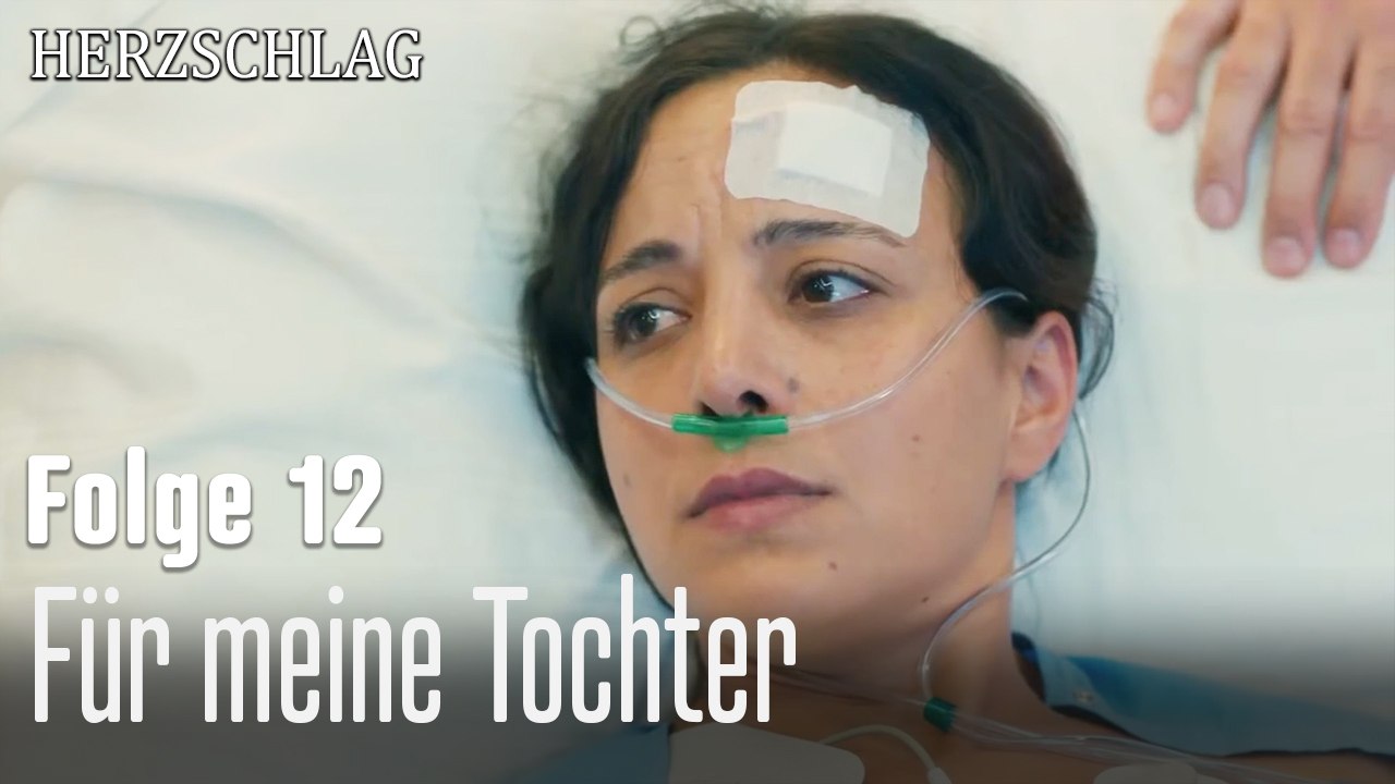 Für meine Tochter-Herzschlag Folge 12