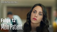 Mein Patient-Herzschlag Folge 12