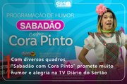 Sabadão com Cora Pinto traz humor, surpresas e artista na TV Diário do Sertão