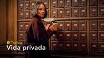 Vida privada - Trailer español