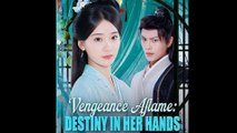 Vengeance Aflame Destiny In Her Hands