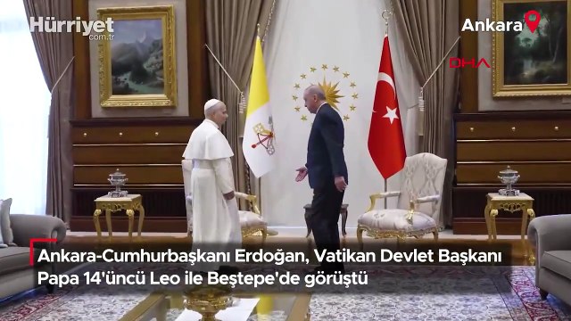 Cumhurbaşkanı Erdoğan, Vatikan Devlet Başkanı Papa 14'üncü Leo ile Beştepe'de görüştü