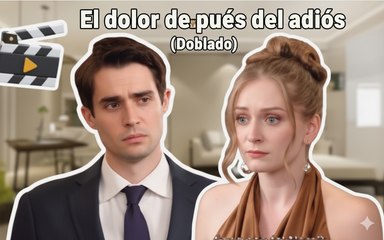 El dolor después del adiós (Doblado)
