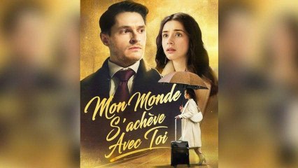 Mon Monde S'achève Avec Toi – Version Doublée FR
