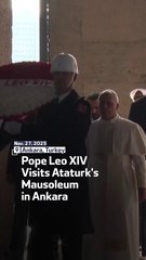 Pope Leo XIV Visits Ataturk's Mausoleum in Ankara