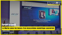 Forum e-Santé : le Maroc pose les bases d’un écosystème numérique souverain