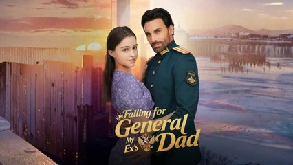 [Hot 2025🔥] Falling For My Ex's General Dad _ ReelShort _ @LOVE