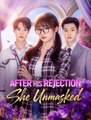 After His Rejection She Unmasked - Drama FULL MOVIES ENGLISH SUB