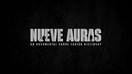 Trailer - Nueve Auras, un documental sobre Fabián Bielinsky
