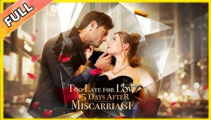 Too Late for Love 15 Days After Miscarriage #shortfilm