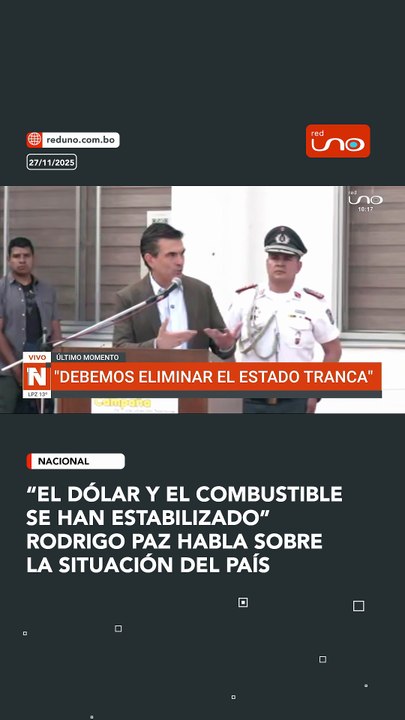 “el dólar y el combustible se han estabilizado” Rodrigo Paz habla sobre la situación del país