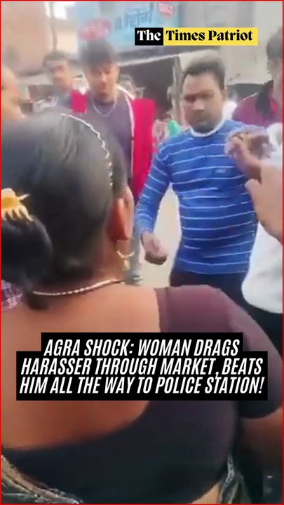 Agra Shock: Woman Drags Harasser Through Market, Beats Him All the Way to Police Station!
