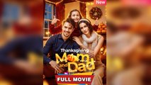 [ Hot 2025🔥] Thanksgiving Reunion With My Parents Full Movie _ DramaWave