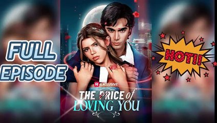 The Price of Loving You - Full