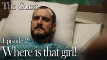 Where is that girl!-The Guest Episode 2