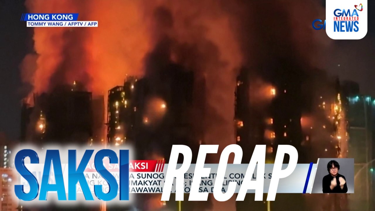 Mga nasawi sa sunog sa residential complex sa Hong Kong, umakyat sa 65 | Isang Pilipino, kabilang sa nawawala, ayon sa DFA | Saksi