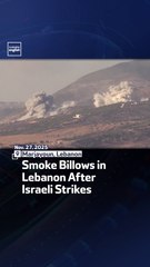 Smoke Billows in Lebanon After Israeli Strikes
