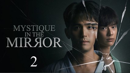 Mystique In The Mirror - Ep 2 - EngSub