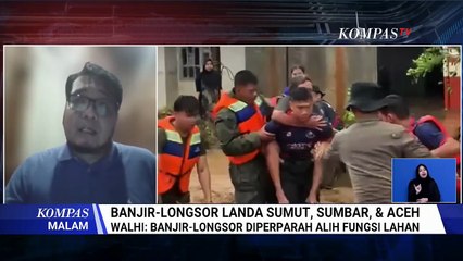 [FULL] WALHI Soroti Dugaan Kerusakan Alam Akibat Alih Fungsi Lahan Picu Banjir-Longsor di Sumatera