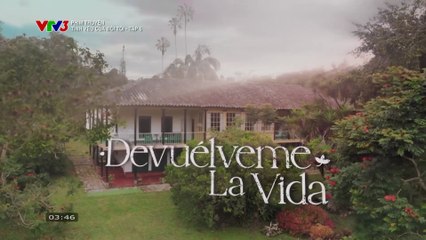 Tình Yêu Của Ðời Tôi Tập 5 - VTV3 Thuyết Minh - Phim Colombia