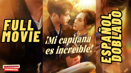 Mi Capitana Es IncreíBle EspañOl - Full Movie