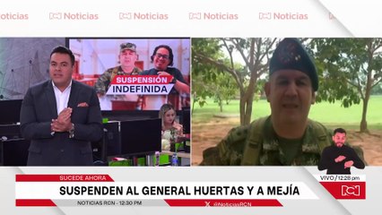Suspensión indefinida para el general Juan Miguel Huertas y William Mejía por supuestos nexos con disidencias