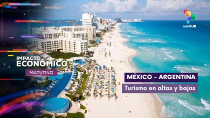 México - Argentina  | Turismo en altas y bajas