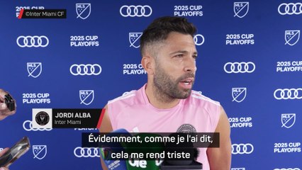 Jordi Alba ne regrette pas sa décision de prendre sa retraite